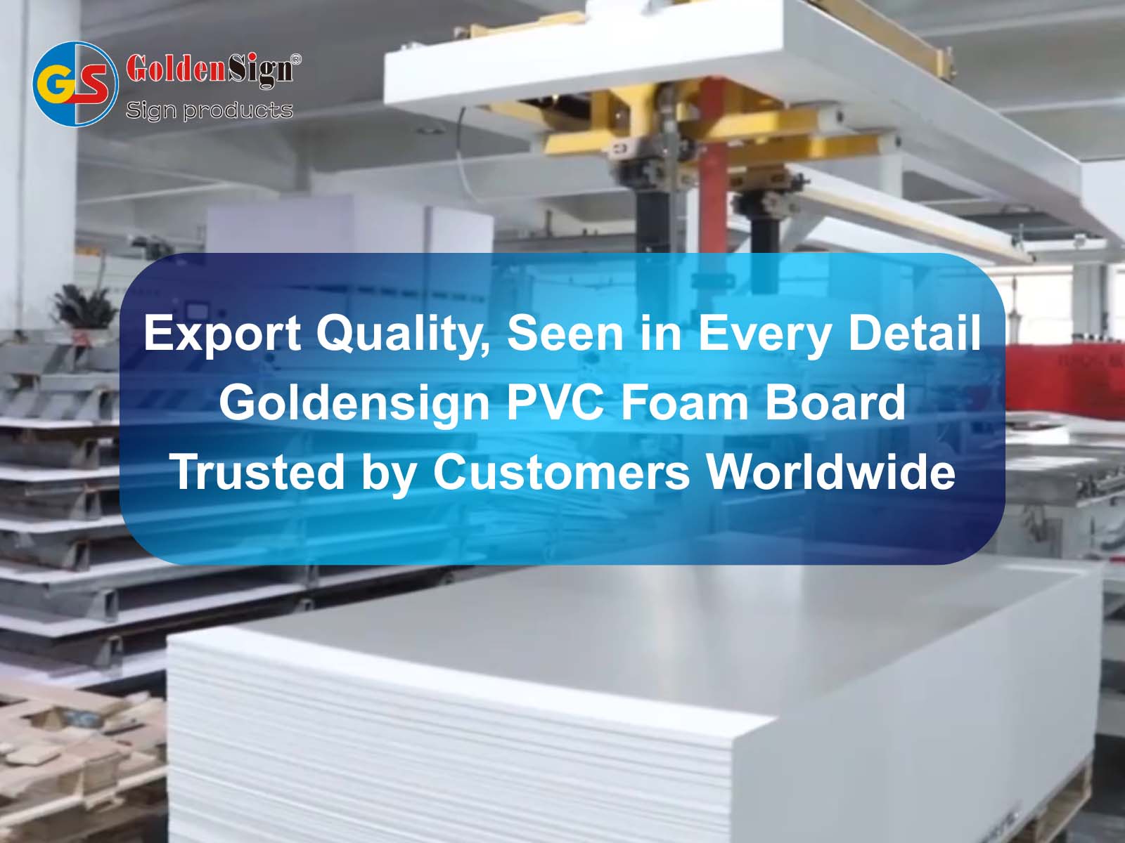 Qualidade de exportação, vista em todos os detalhes - placa de espuma PVC Goldensign